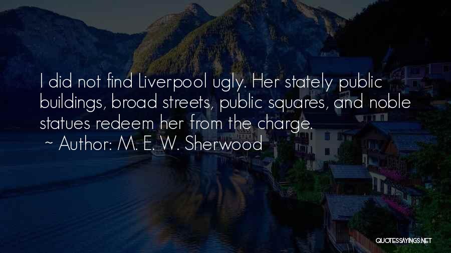 M. E. W. Sherwood Quotes 596767