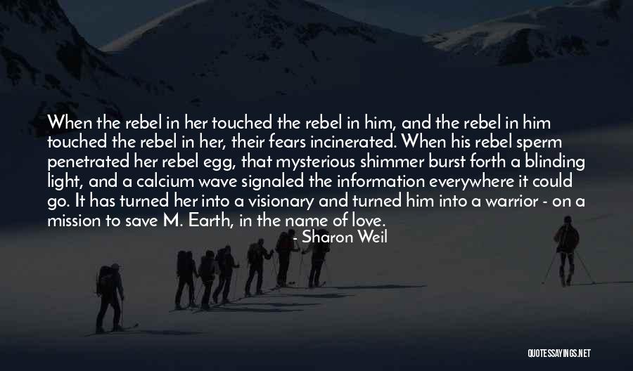 M Earth Quotes By Sharon Weil M Earth Quotes By Sharon Weil
