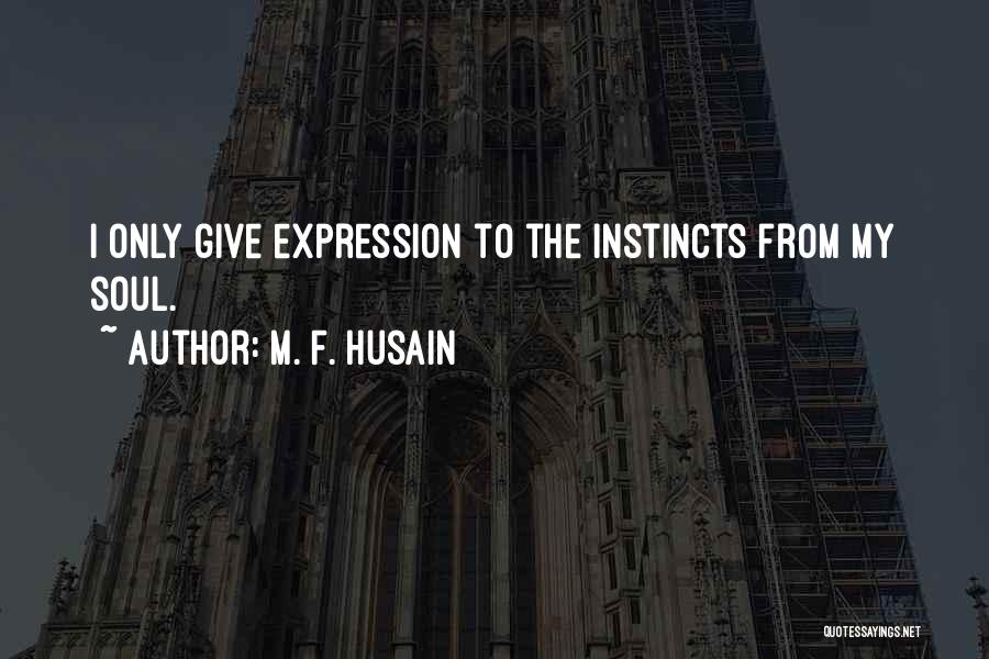 M. F. Husain Quotes 261537