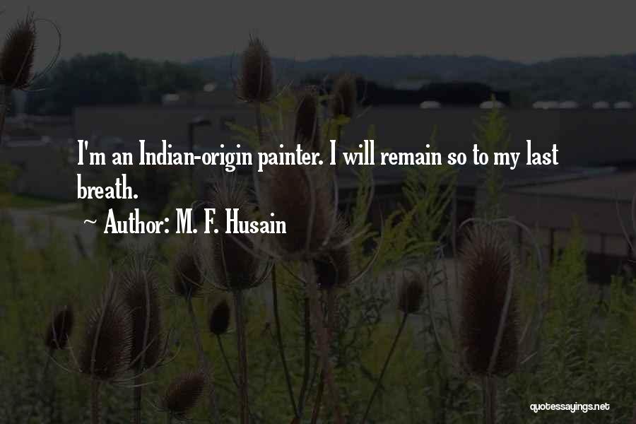 M. F. Husain Quotes 397825