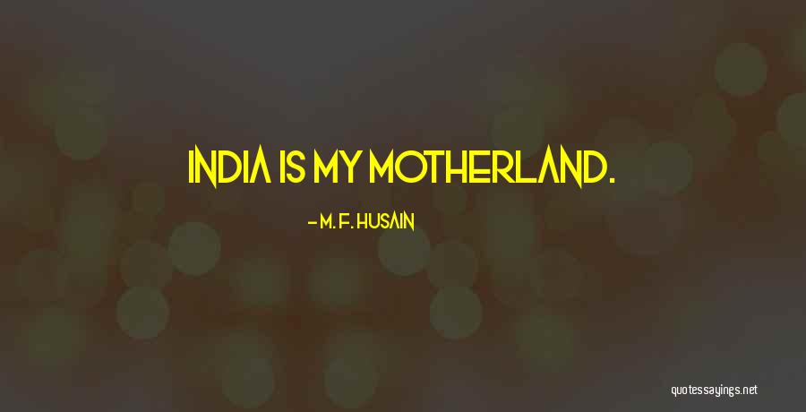 M. F. Husain Quotes 637202