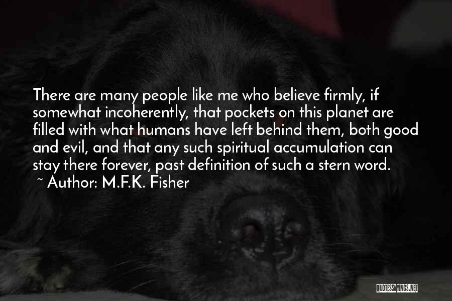 M.F.K. Fisher Quotes 1237321