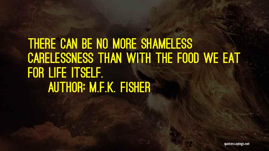 M.F.K. Fisher Quotes 1311856