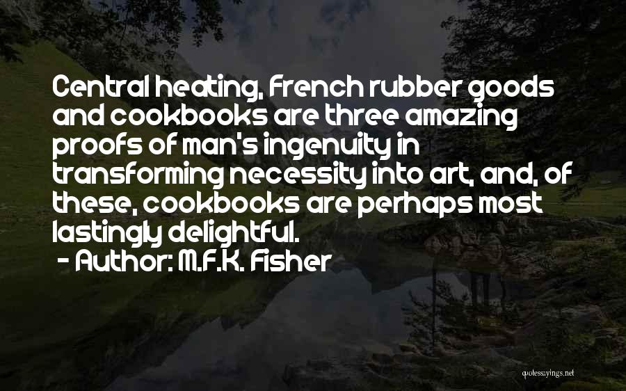 M.F.K. Fisher Quotes 1556997