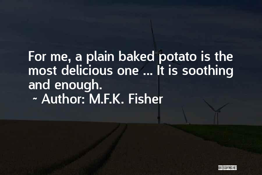 M.F.K. Fisher Quotes 1724705