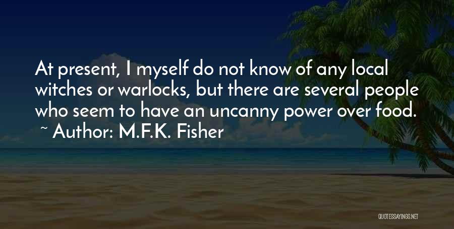 M.F.K. Fisher Quotes 236135