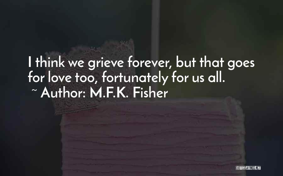 M.F.K. Fisher Quotes 384915