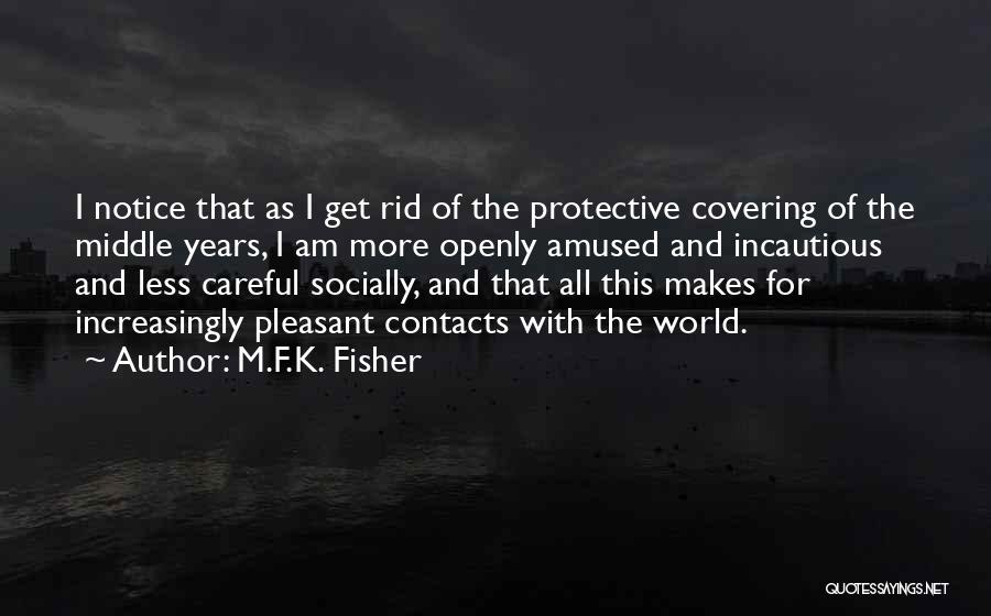 M.F.K. Fisher Quotes 842457