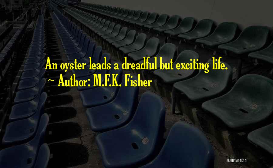 M.F.K. Fisher Quotes 885928