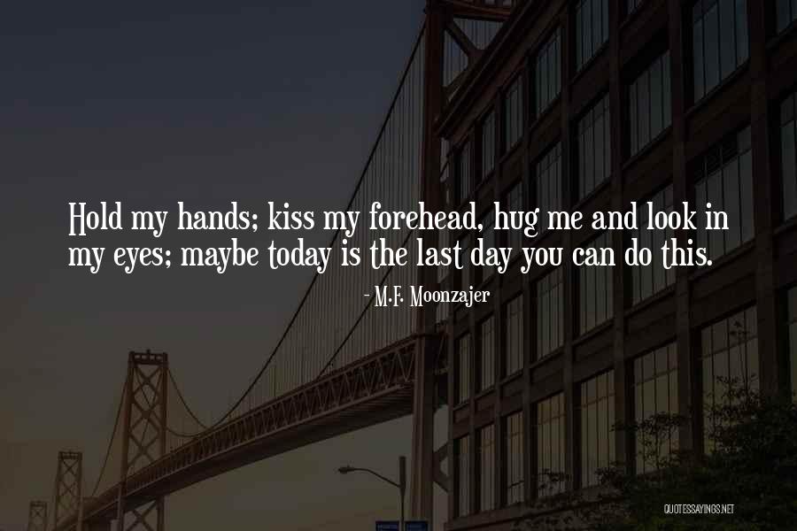 M.F. Moonzajer Quotes 1010930 M.F. Moonzajer Quotes 1010930