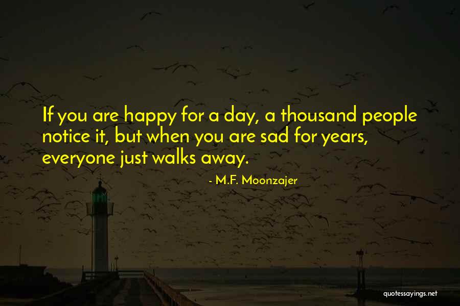 M.F. Moonzajer Quotes 1220341 M.F. Moonzajer Quotes 1220341