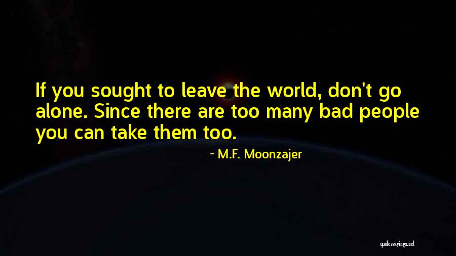 M.F. Moonzajer Quotes 1289189 M.F. Moonzajer Quotes 1289189