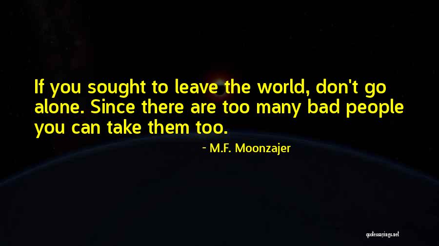 M.F. Moonzajer Quotes 1289189