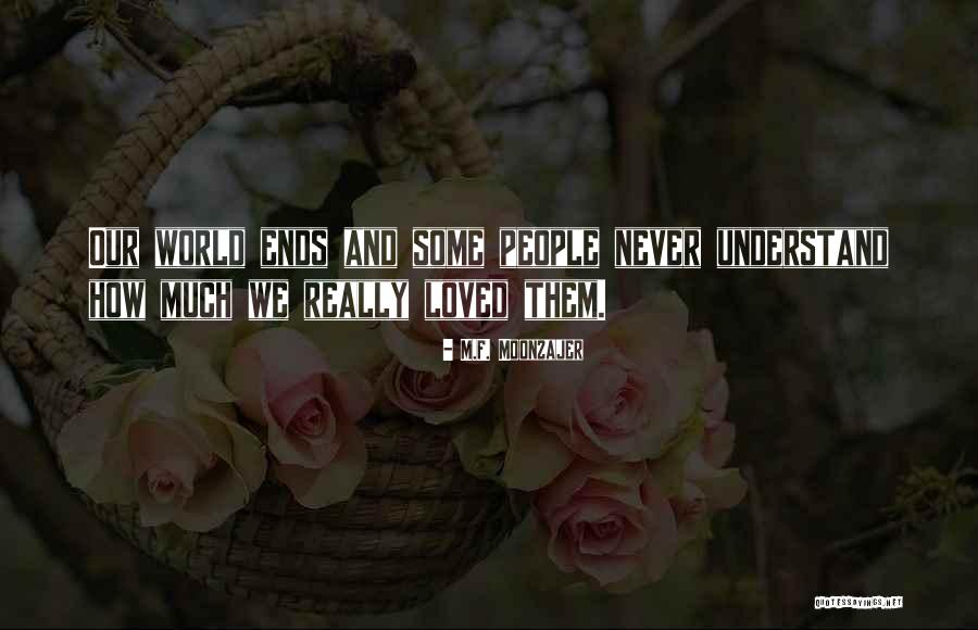M.F. Moonzajer Quotes 1343714 M.F. Moonzajer Quotes 1343714