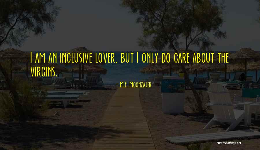 M.F. Moonzajer Quotes 1680305 M.F. Moonzajer Quotes 1680305