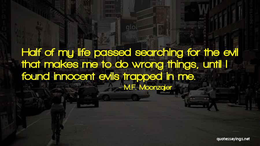 M.F. Moonzajer Quotes 1890629 M.F. Moonzajer Quotes 1890629