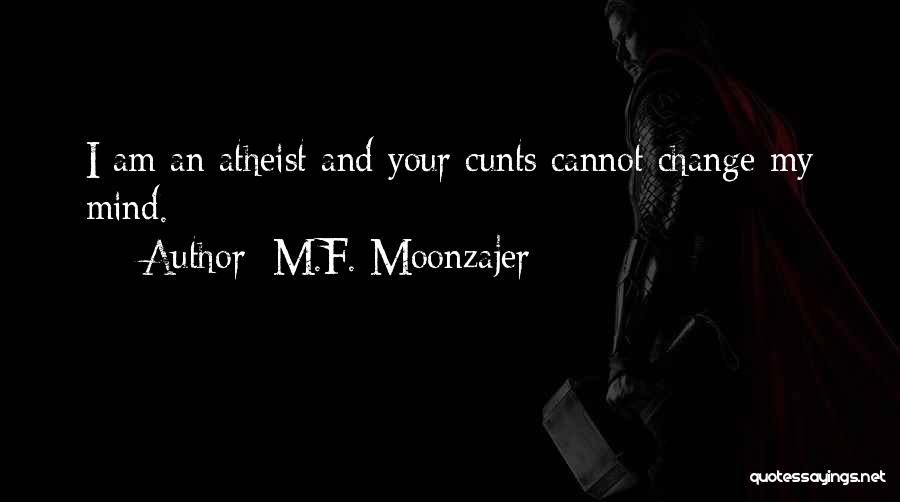 M.F. Moonzajer Quotes 2220324