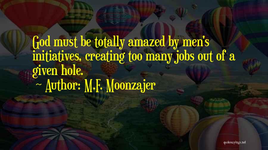 M.F. Moonzajer Quotes 597231