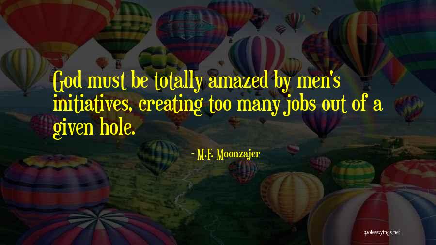 M.F. Moonzajer Quotes 597231