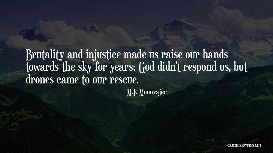 M.F. Moonzajer Quotes 697420 M.F. Moonzajer Quotes 697420