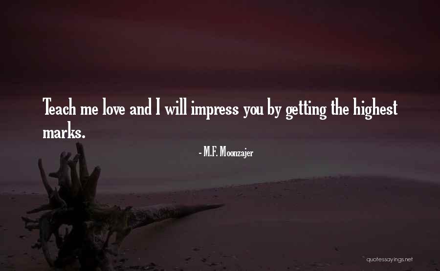 M.F. Moonzajer Quotes 745290 M.F. Moonzajer Quotes 745290