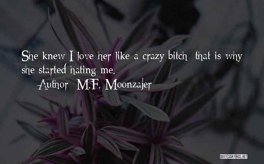 M.F. Moonzajer Quotes 835012