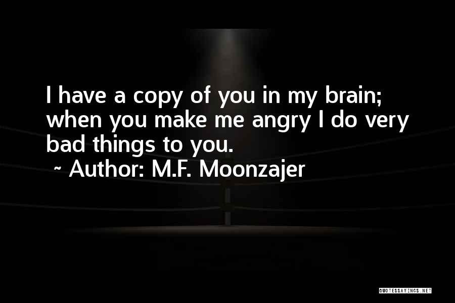 M.F. Moonzajer Quotes 924610