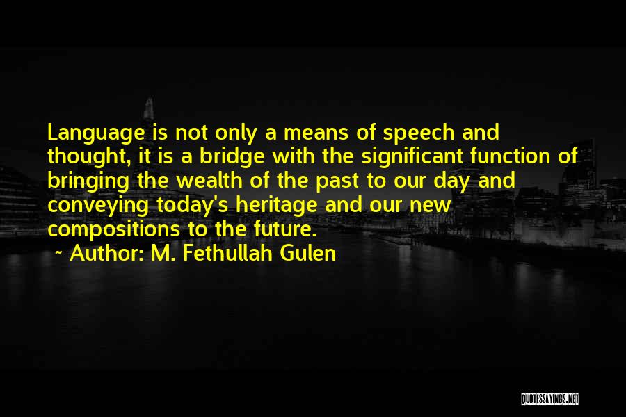 M. Fethullah Gulen Quotes 1696145