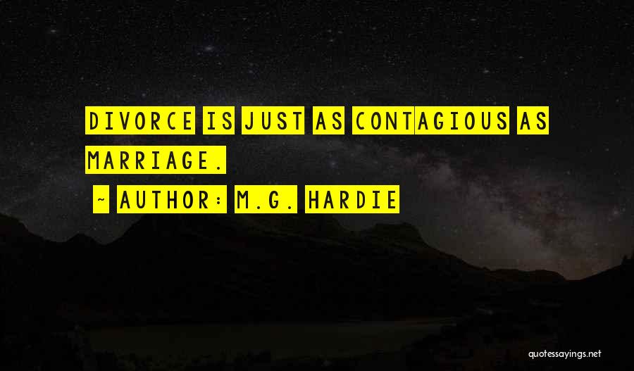 M.G. Hardie Quotes 1567334