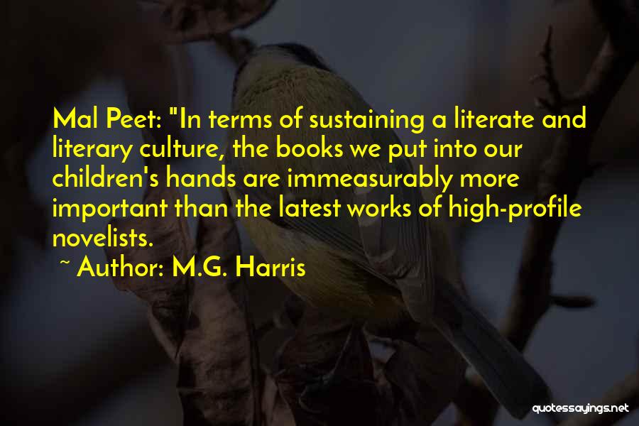 M.G. Harris Quotes 1759513