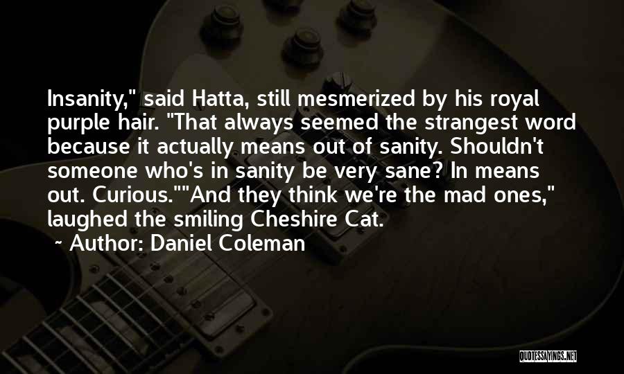 M Hatta Quotes By Daniel Coleman