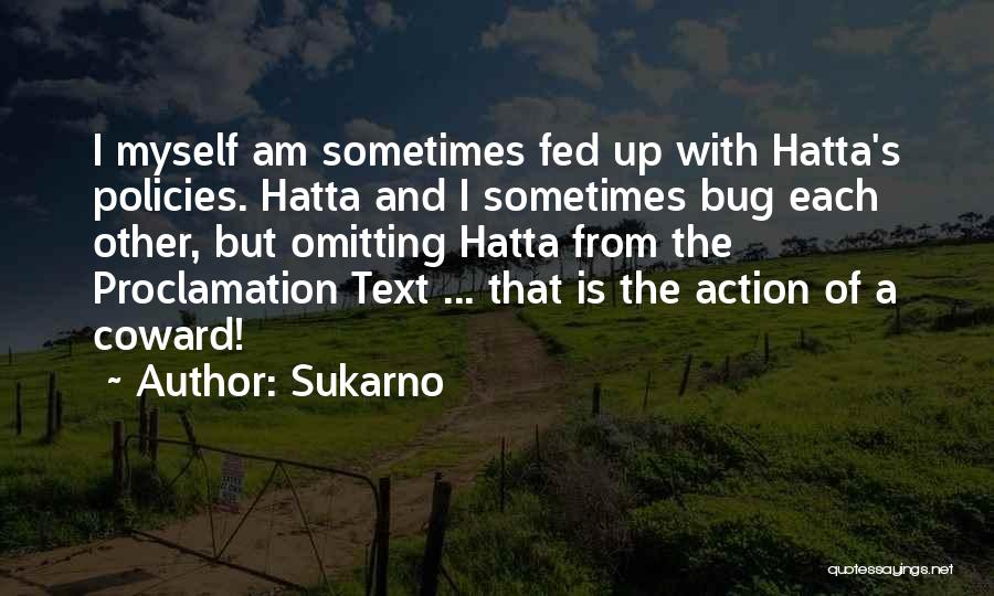 M Hatta Quotes By Sukarno