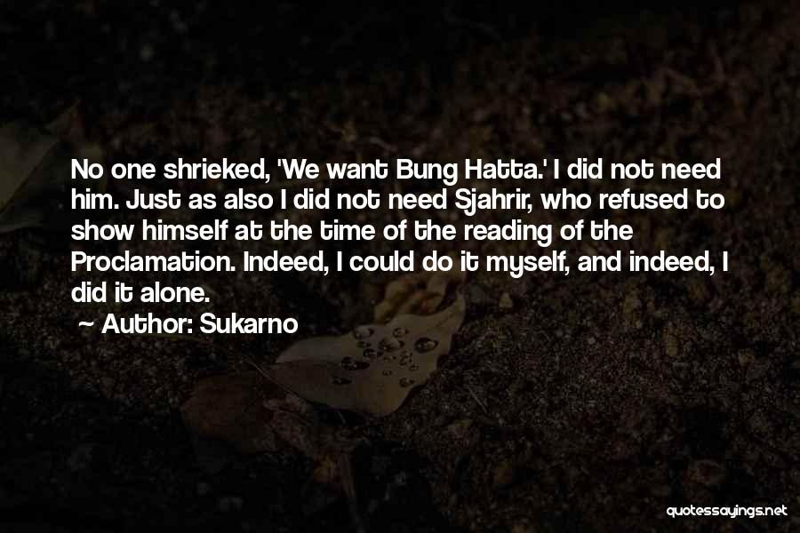 M Hatta Quotes By Sukarno