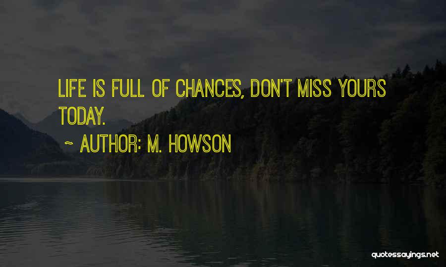 M. Howson Quotes 212777