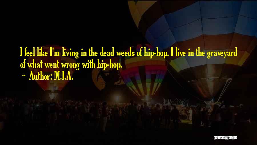 M.I.A. Quotes 1060200