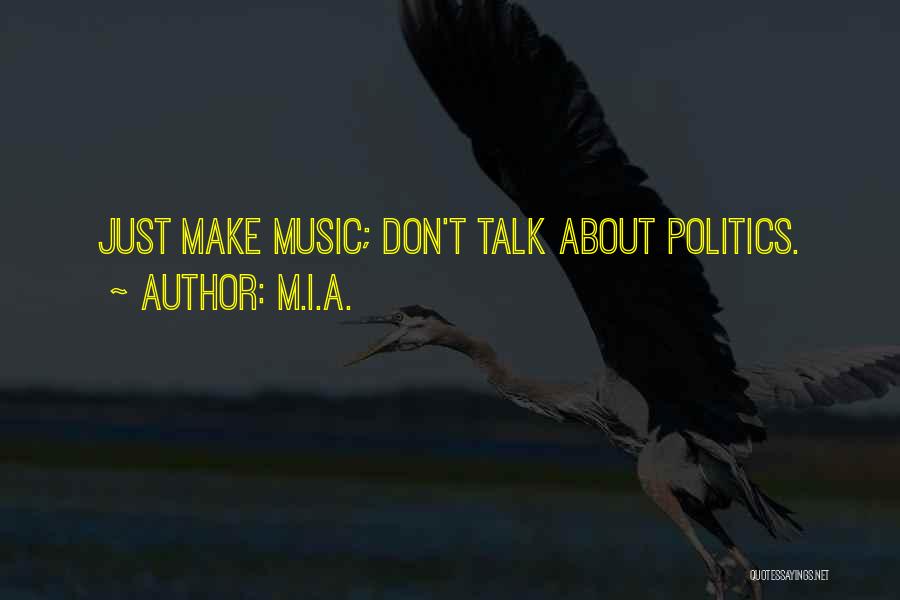 M.I.A. Quotes 1260312