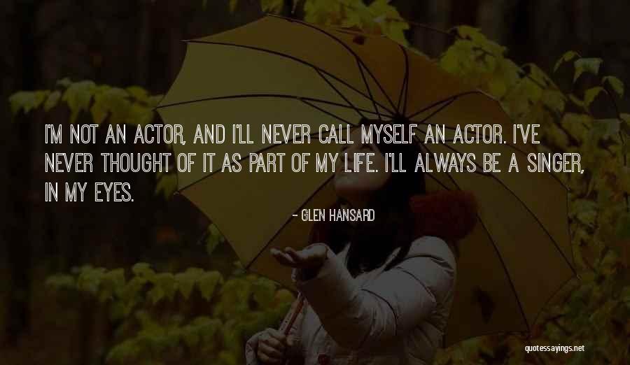 M.i.a Singer Quotes By Glen Hansard M.i.a Singer Quotes By Glen Hansard