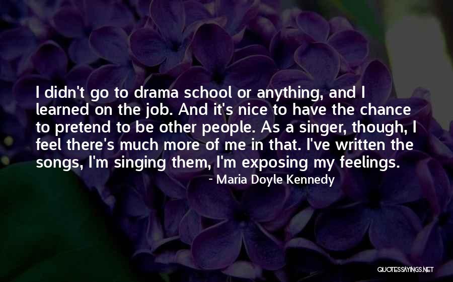 M.i.a Singer Quotes By Maria Doyle Kennedy