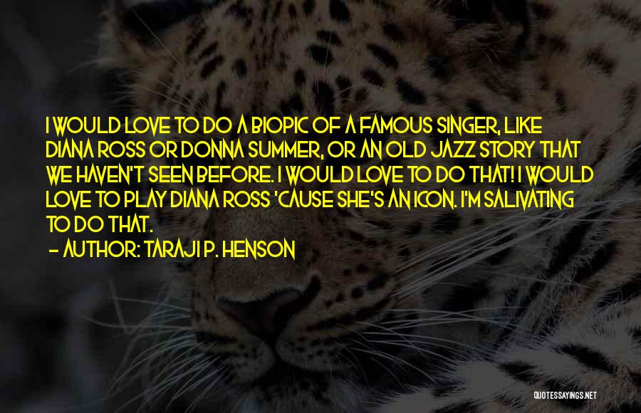 M.i.a Singer Quotes By Taraji P. Henson