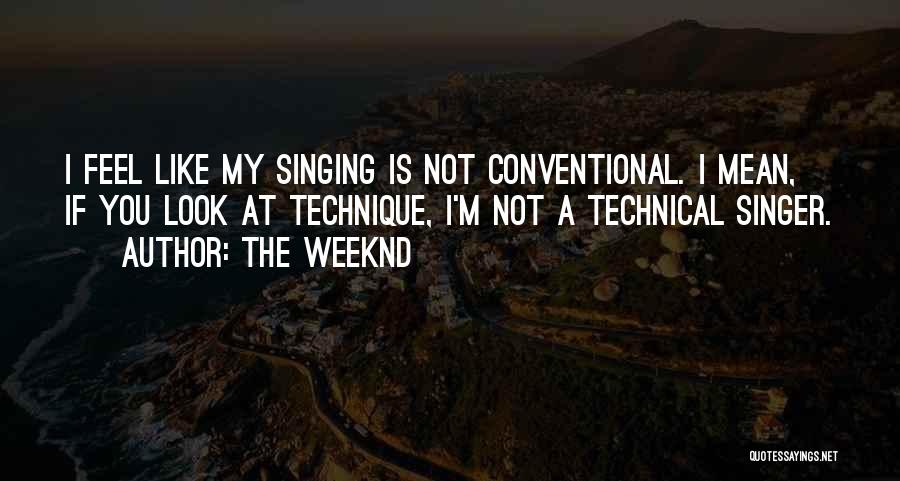 M.i.a Singer Quotes By The Weeknd