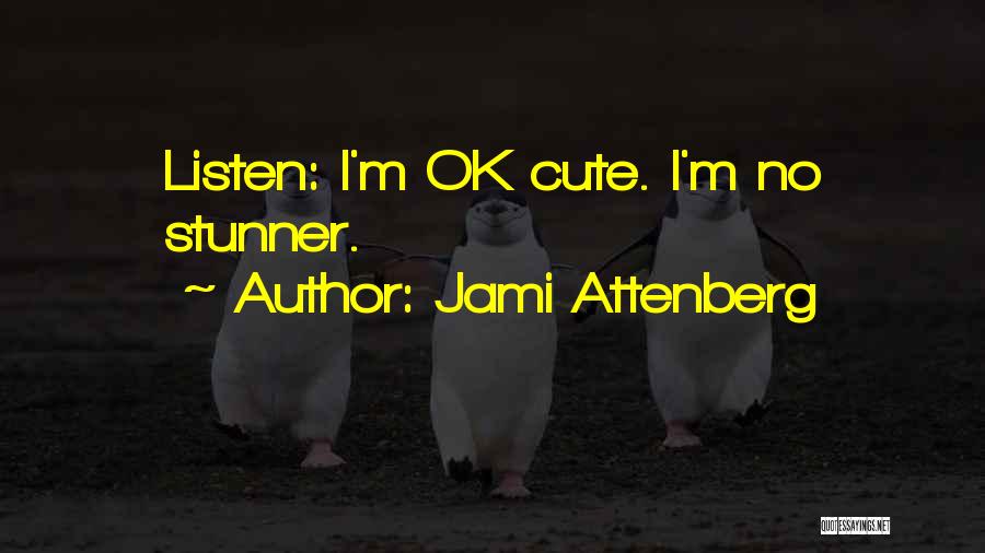 M I Cute Quotes By Jami Attenberg