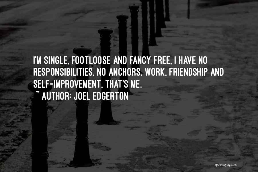 M.i.l.k Friendship Quotes By Joel Edgerton