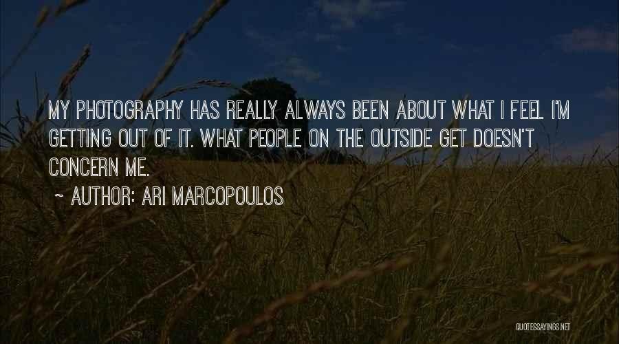 M.i.l.k Photography Quotes By Ari Marcopoulos