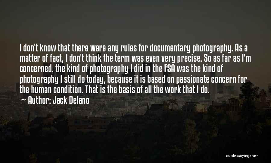 M.i.l.k Photography Quotes By Jack Delano