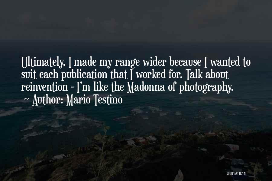 M.i.l.k Photography Quotes By Mario Testino