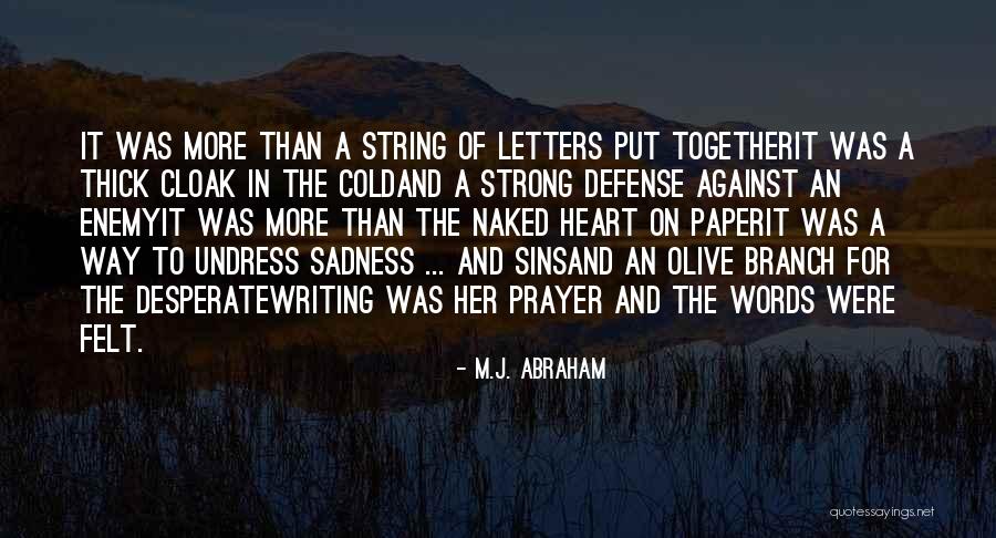 M.J. Abraham Quotes 1264892 M.J. Abraham Quotes 1264892