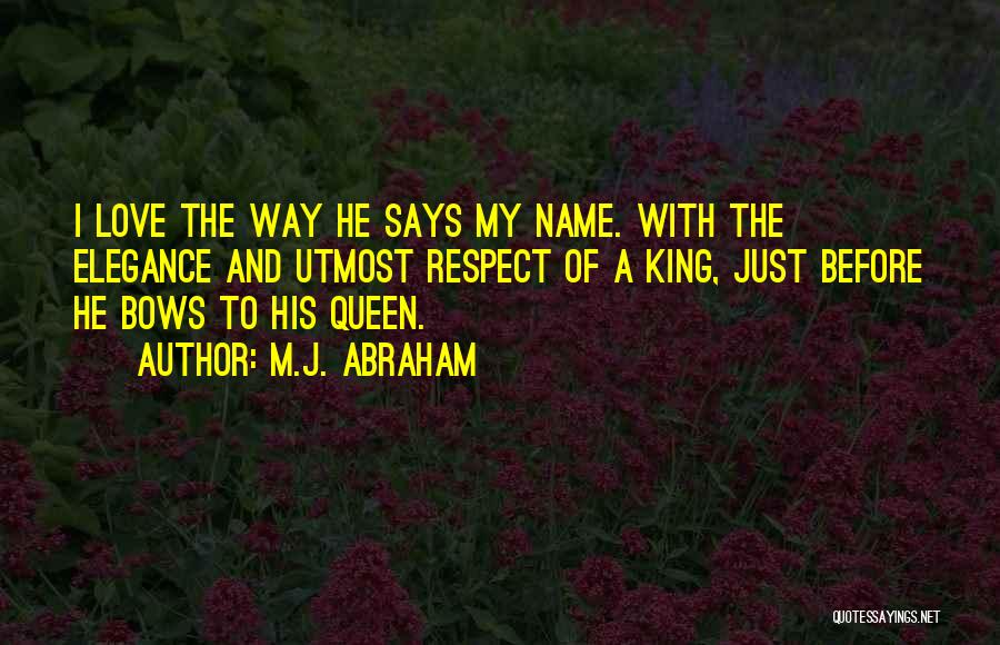 M.J. Abraham Quotes 1562557