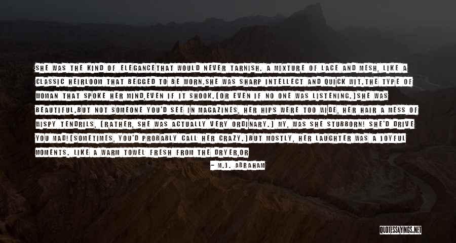 M.J. Abraham Quotes 1976228 M.J. Abraham Quotes 1976228