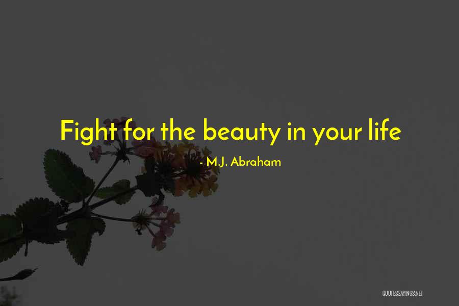 M.J. Abraham Quotes 460349