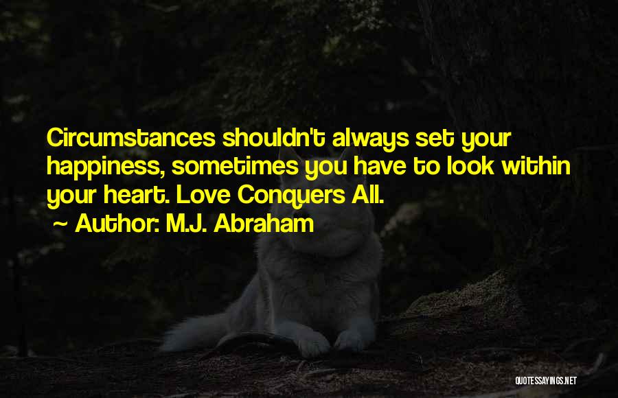 M.J. Abraham Quotes 847063